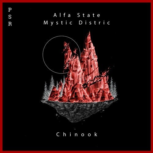 Alfa State, Mystic District – Chinook EP [PSR028]